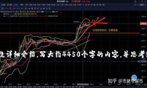 思考一个能解决用户问题的优秀，放进标签里，和3个相关的关键词 用逗号分隔，关键词放进标签里，然后围绕详细介绍，写大约4450个字的内容，并思考5个可能相关的问题，并逐个问题详细介绍，每个问题介绍内容不少于500字，分段加上标签，段落用标签表示。

如何将FIL转入TP钱包的详细指南